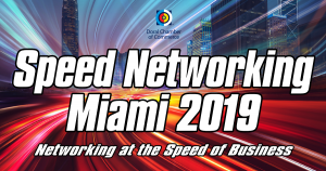 Doral Chamber of Commerce Speed Networking Miami 2019 Event