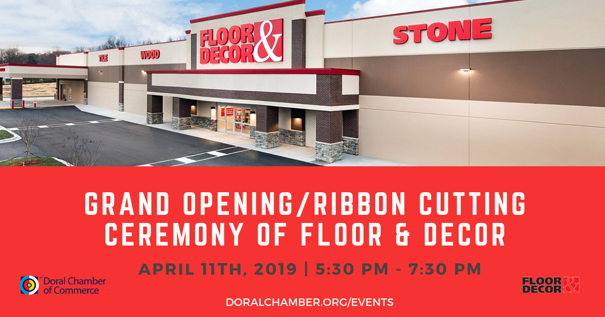 Floor And Decor Grand Opening April 11 Doral Chamber Of Commerce Wide