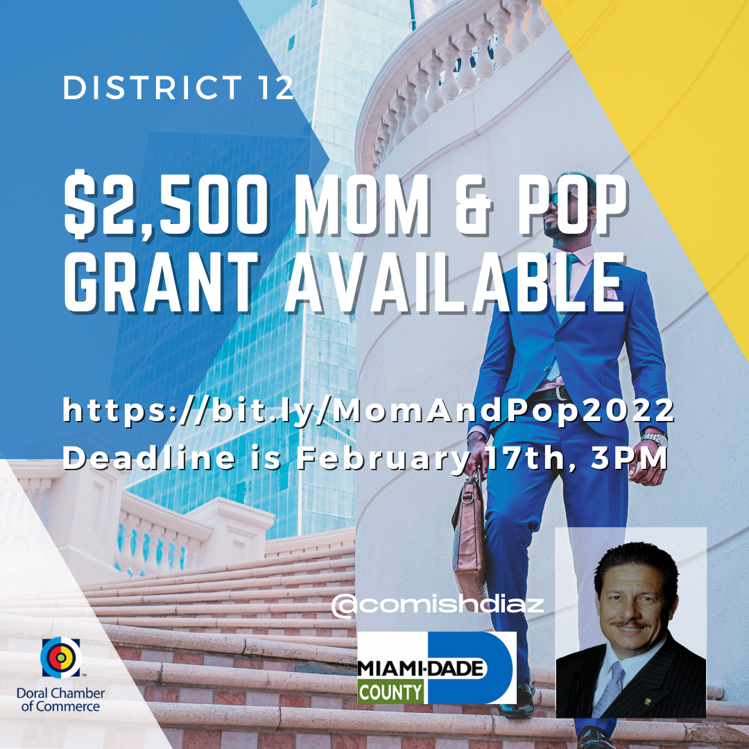 Miami-Dade County District 12 Mom And Pop Small Business Grant Program. Doral Chamber of Commerce.