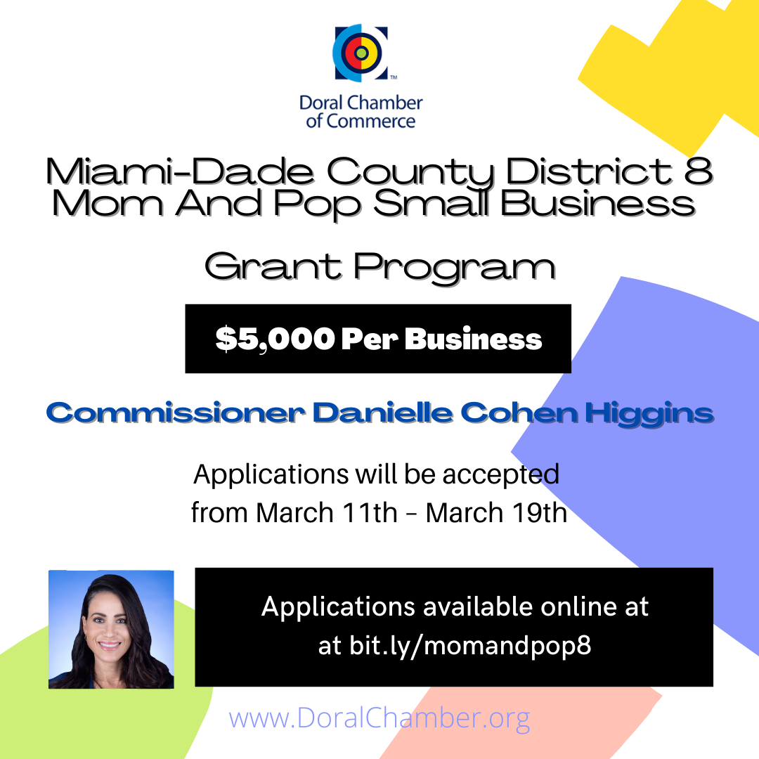 Miami-Dade County District 8 Mom And Pop Small Business Grant Program. Doral Chamber of Commerce.