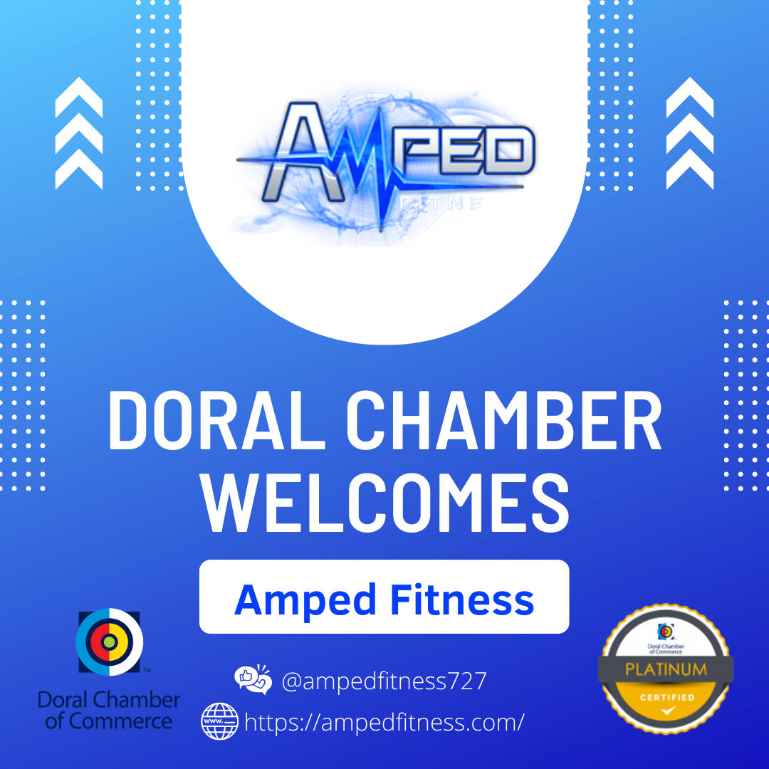 Doral Chamber of Commerce Welcomes Amped Fitness as a new platinum member