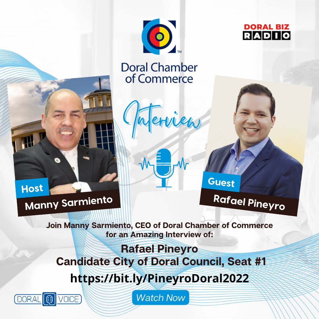 Rafael Pineyro Interview on Doral First Radio with Manny Sarmiento, CEO of Doral Chamber of Commerce.