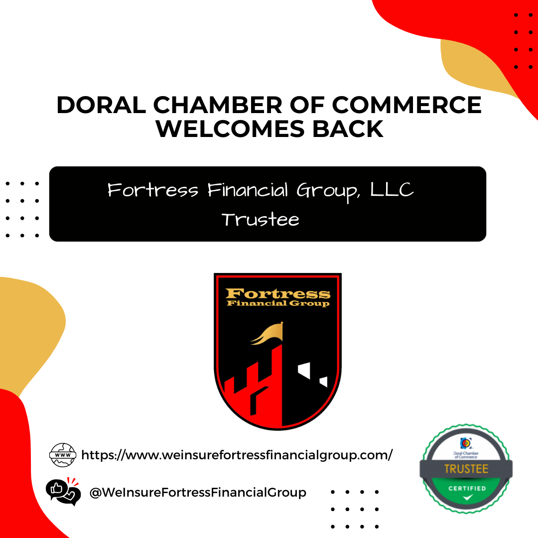 Doral Chamber of Commerce Proudly Welcomes back Fortress Financial Group, LLC as a Trustee