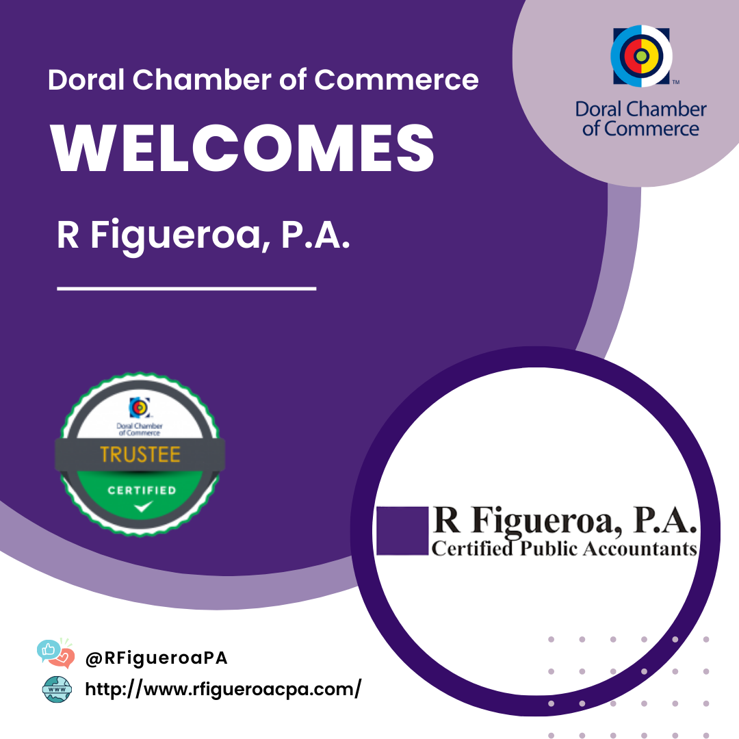 Doral Chamber of Commerce Welcomes back R Figueroa, P.A as a Trustee