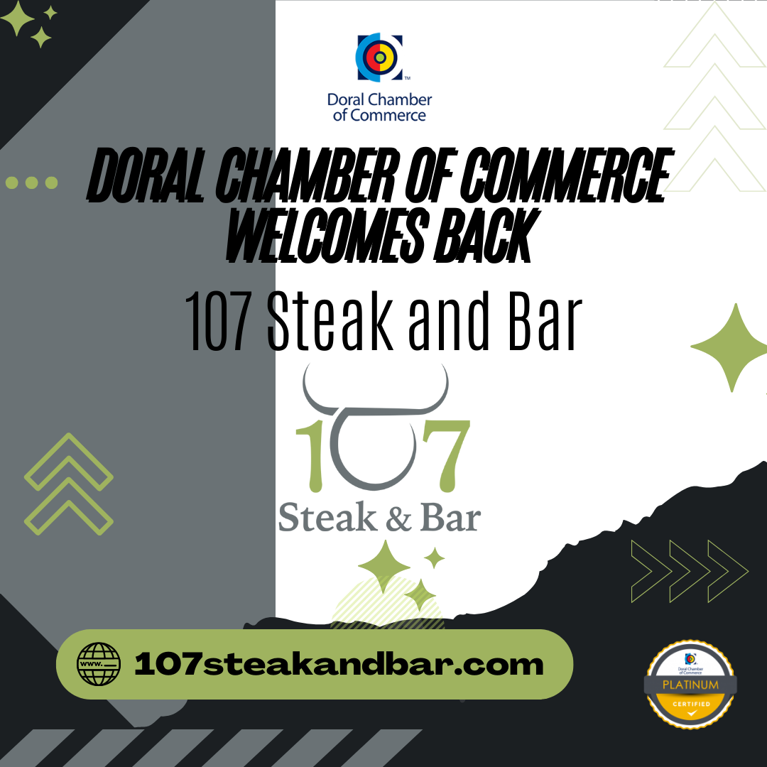 Doral Chamber of Commerce Welcomes back 107 Steak & Bar as a platinum member