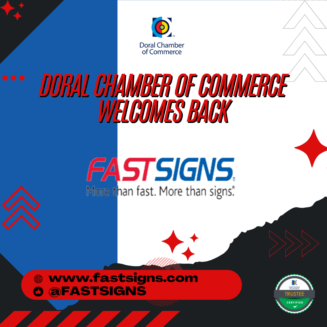 Doral Chamber of Commerce Proudly Welcomes back FastSigns as a Trustee