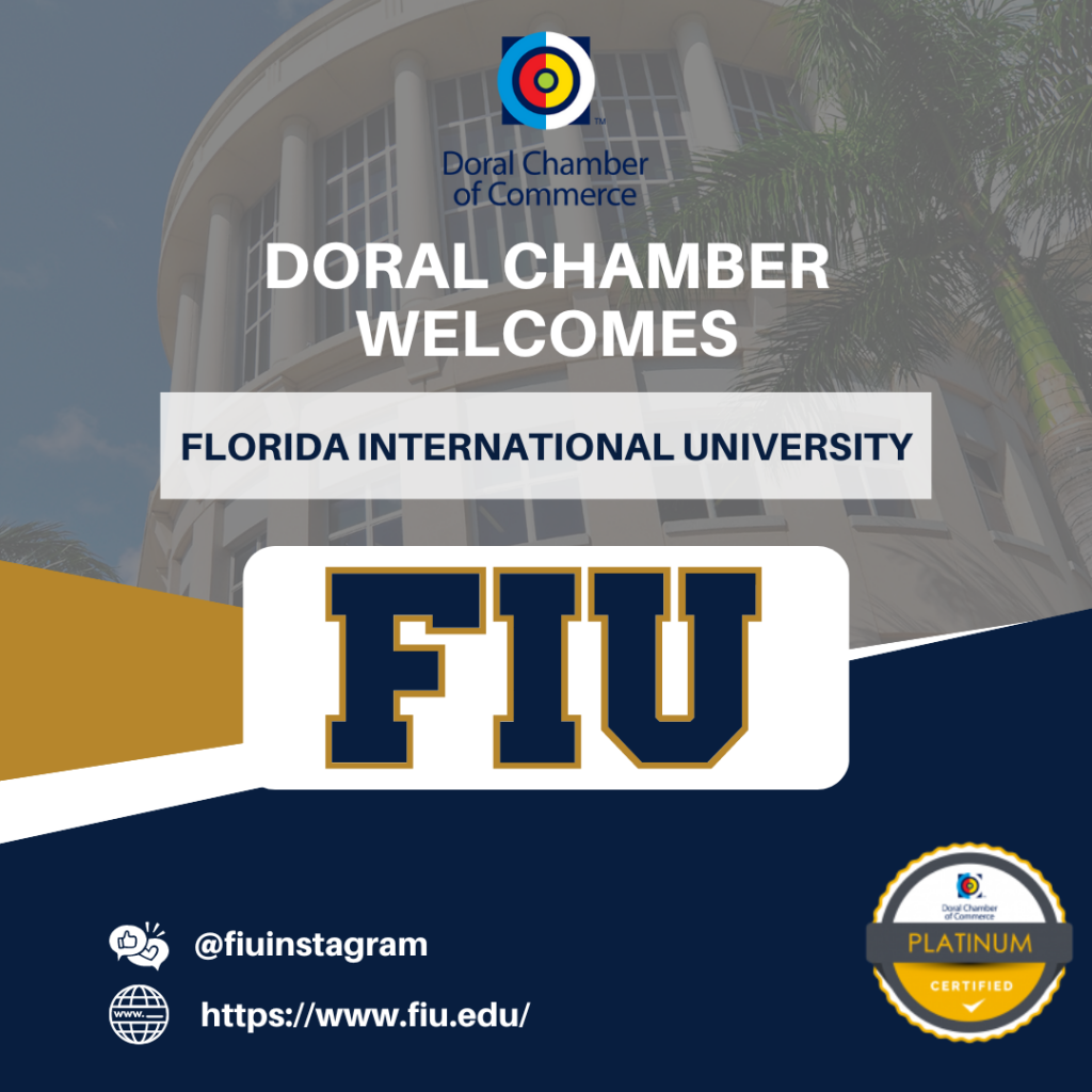 Doral Chamber of Commerce Welcomes back Florida International University as a new platinum member
