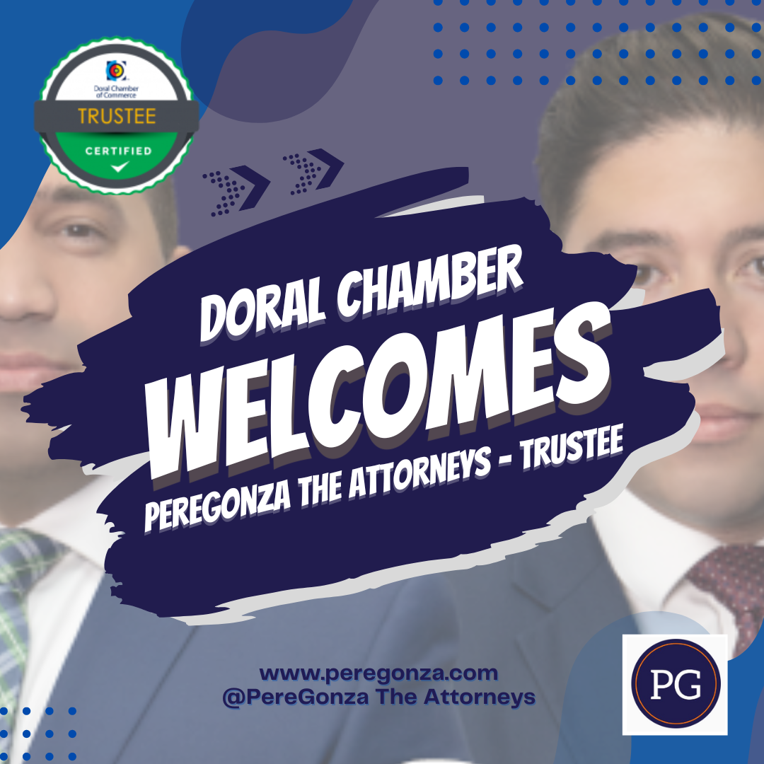 Peregonza the Attorneys Law - Doral Chamber of Commerce Trustee Members Return.