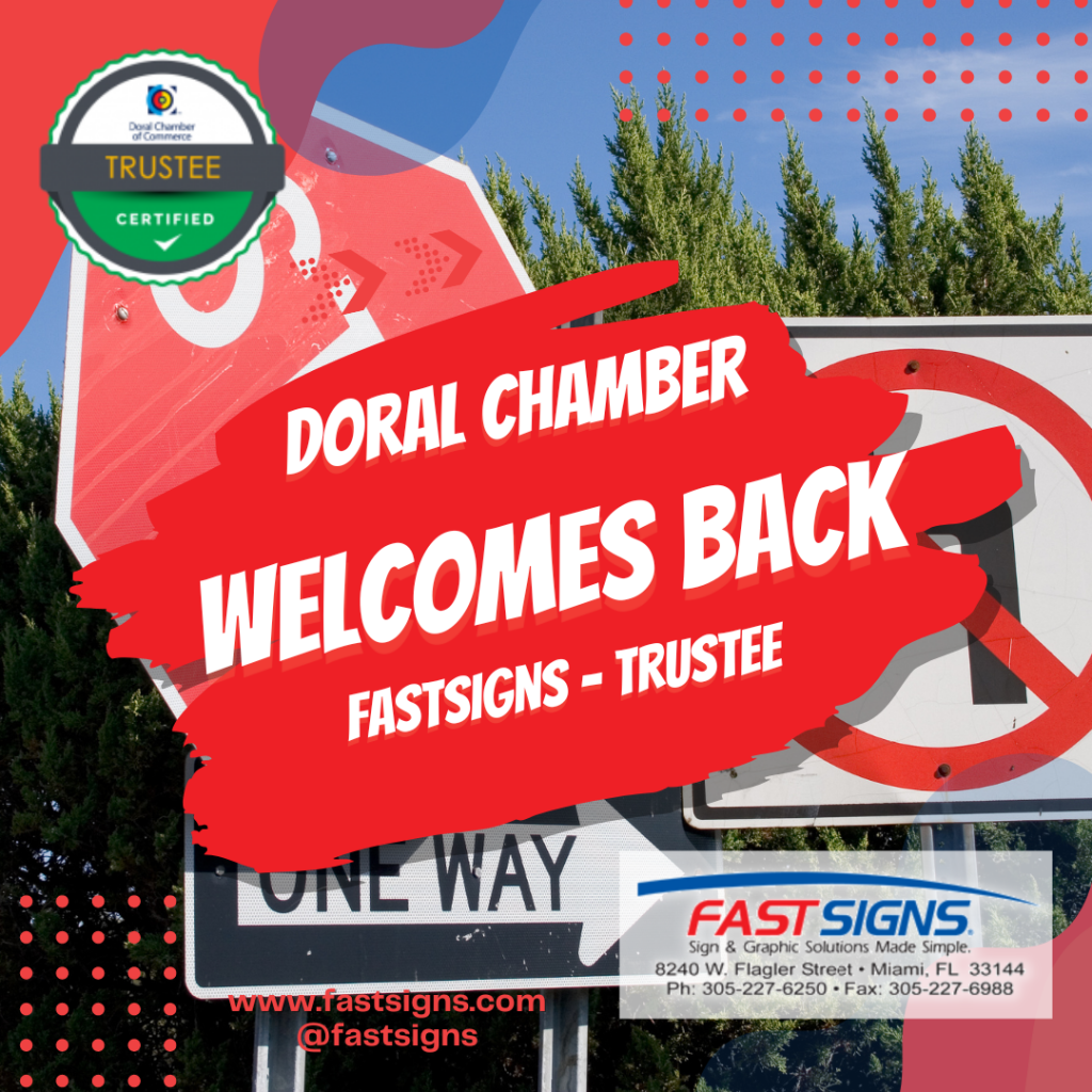 Doral Chamber of Commerce Proudly Welcomes back FastSigns as a Trustee