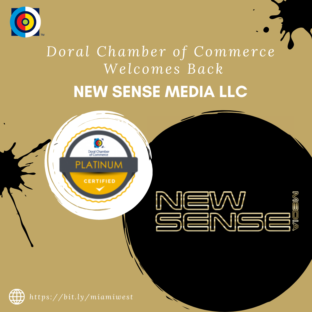 Doral Chamber of Commerce Welcomes Back New Sense Media, LLC as a Platinum Member