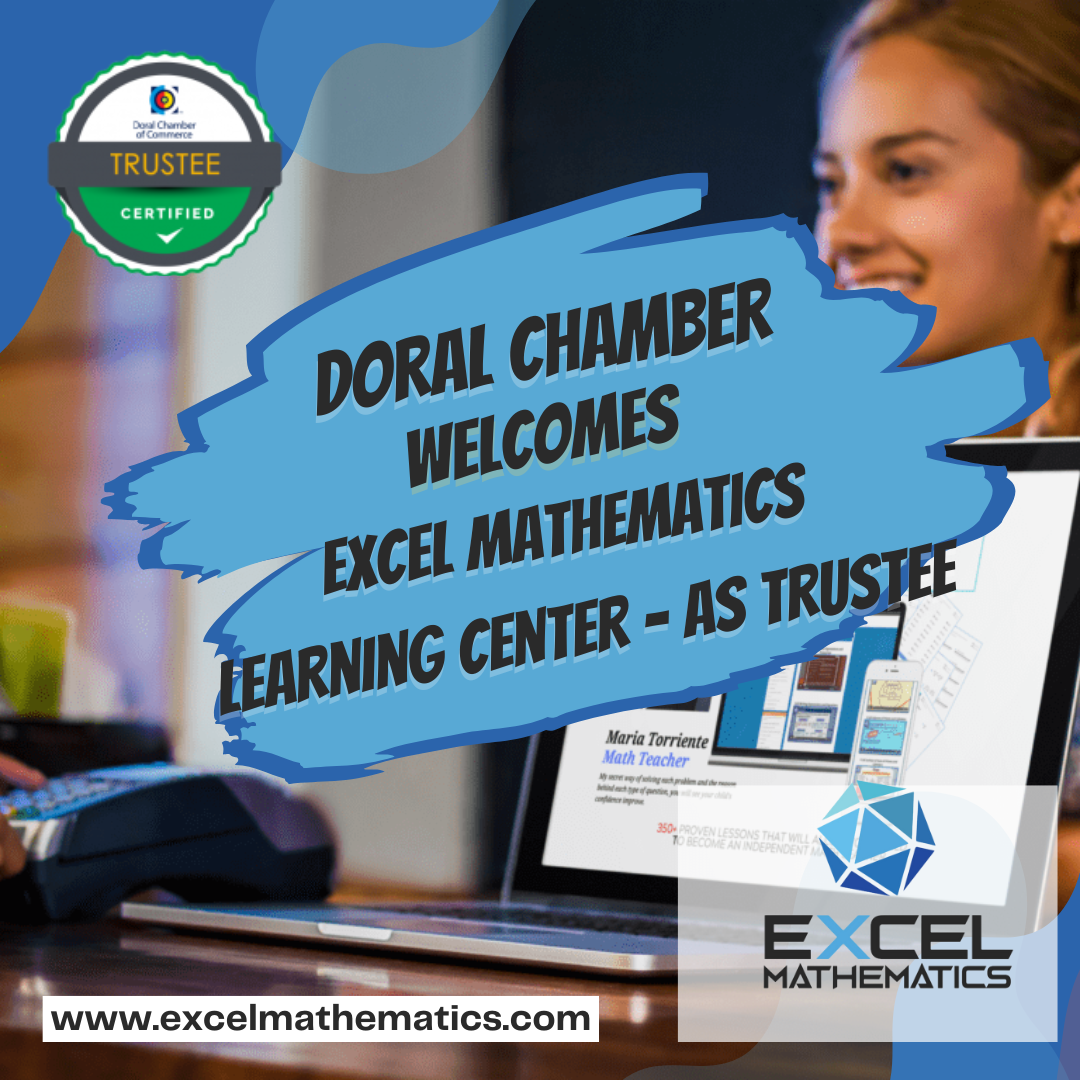 Doral Chamber of Commerce Proudly Welcomes Excel Mathematics Learning Center as a New Trustee