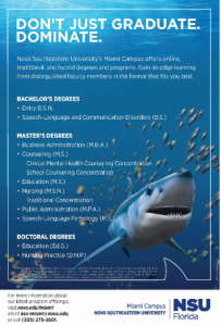 Nova Southeastern University’s Miami Campus offers online, traditional, and hybrid degrees and programs.