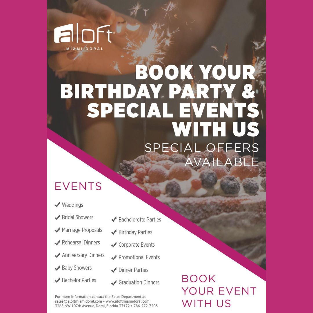 Aloft Miami Doral Book your birthday party with us! DCC Image
