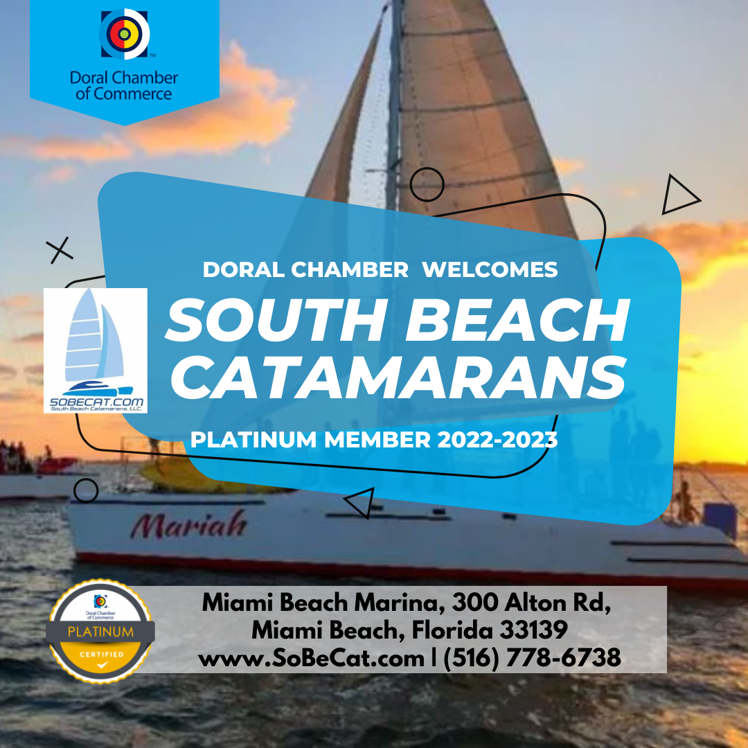 The Doral Chamber proudly Welcomes South beach catamarans LLC a Platinum member.
