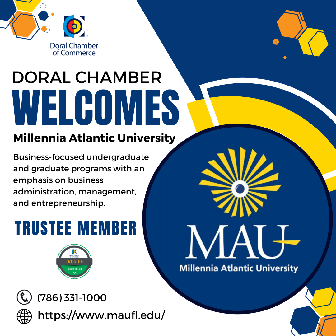 The Doral Chamber of Commerce proudly welcomes Millennia Atlantic University as a New Truste