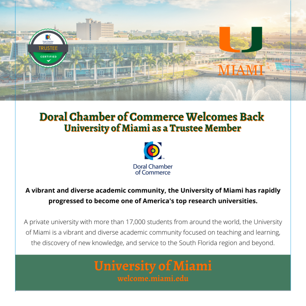 Doral Chamber of Commerce Welcomes back University of Miami as a new trustee member.