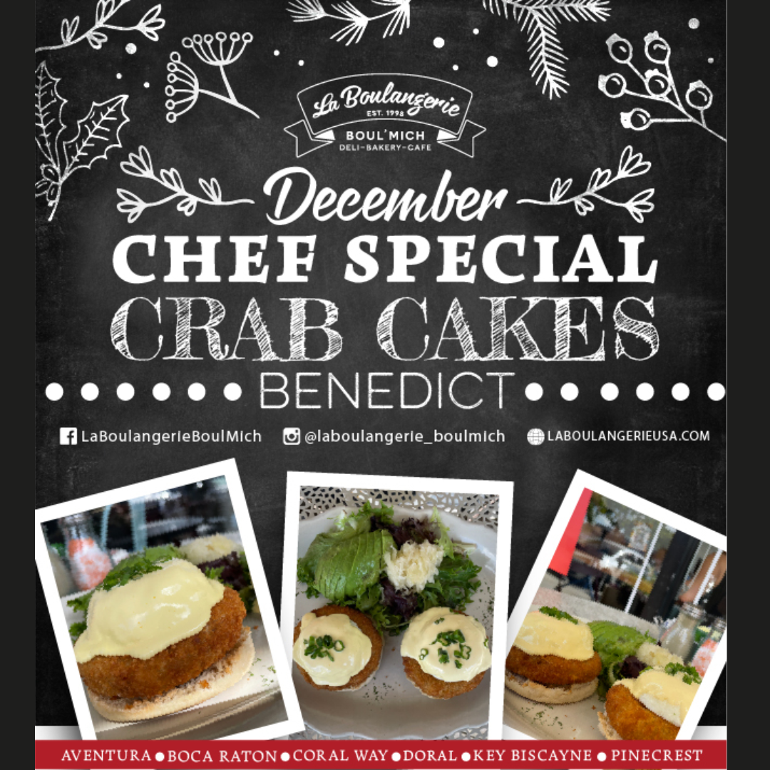 La Boulangerie Boul'Mich December Chefs Special Crab Cakes Benedict.