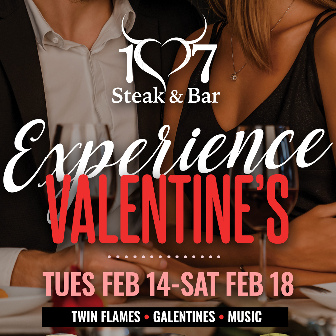 Choosing the right restaurant for date night makes all the difference. Get romantic all week long and impress that special someone with a taste of 107 Steak & Bar’s delicious menu