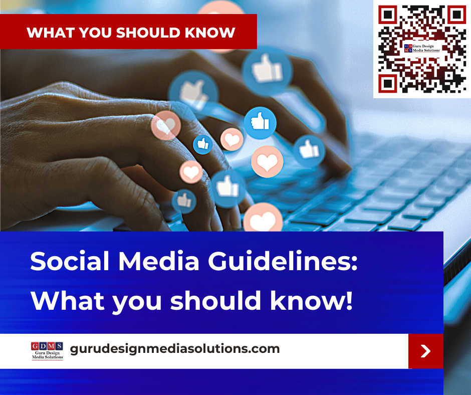 Social Media Guidelines: What you should know! Guru Designs Media Solutions. Doral Chamber of Commerce.