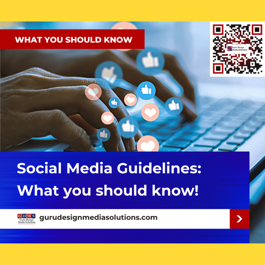 Social Media Guidelines: What you should know! Guru Designs Media Solutions. Doral Chamber of Commerce.