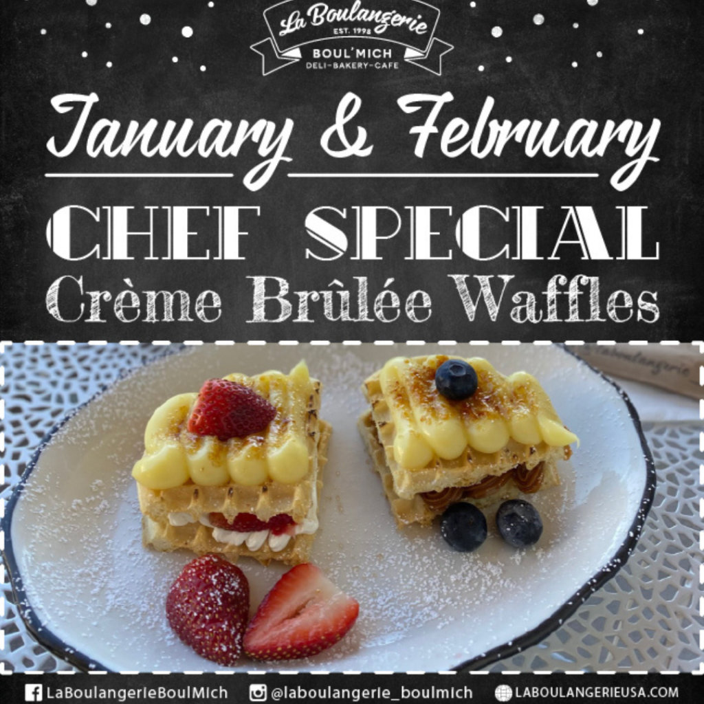 La Boulangerie Boul'Mich. Try our Crème Brulé Waffles (with a Latin Twist) Crisp and fluffy homemade waffles filled with dulce de leche and cream cheese. Topped with velvety custard cream and bruléd brown sugar. Strawberry and blueberry garnish