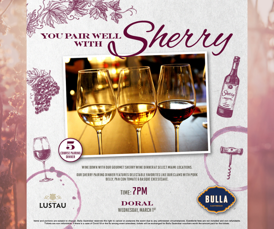 Bulla Gastrobar Our Sherry pairing dinner features delectable favorites like our clams with pork belly, pan con tomate, & basque cheesecake. Event on March 1st, at 7pm at Bulla Doral.