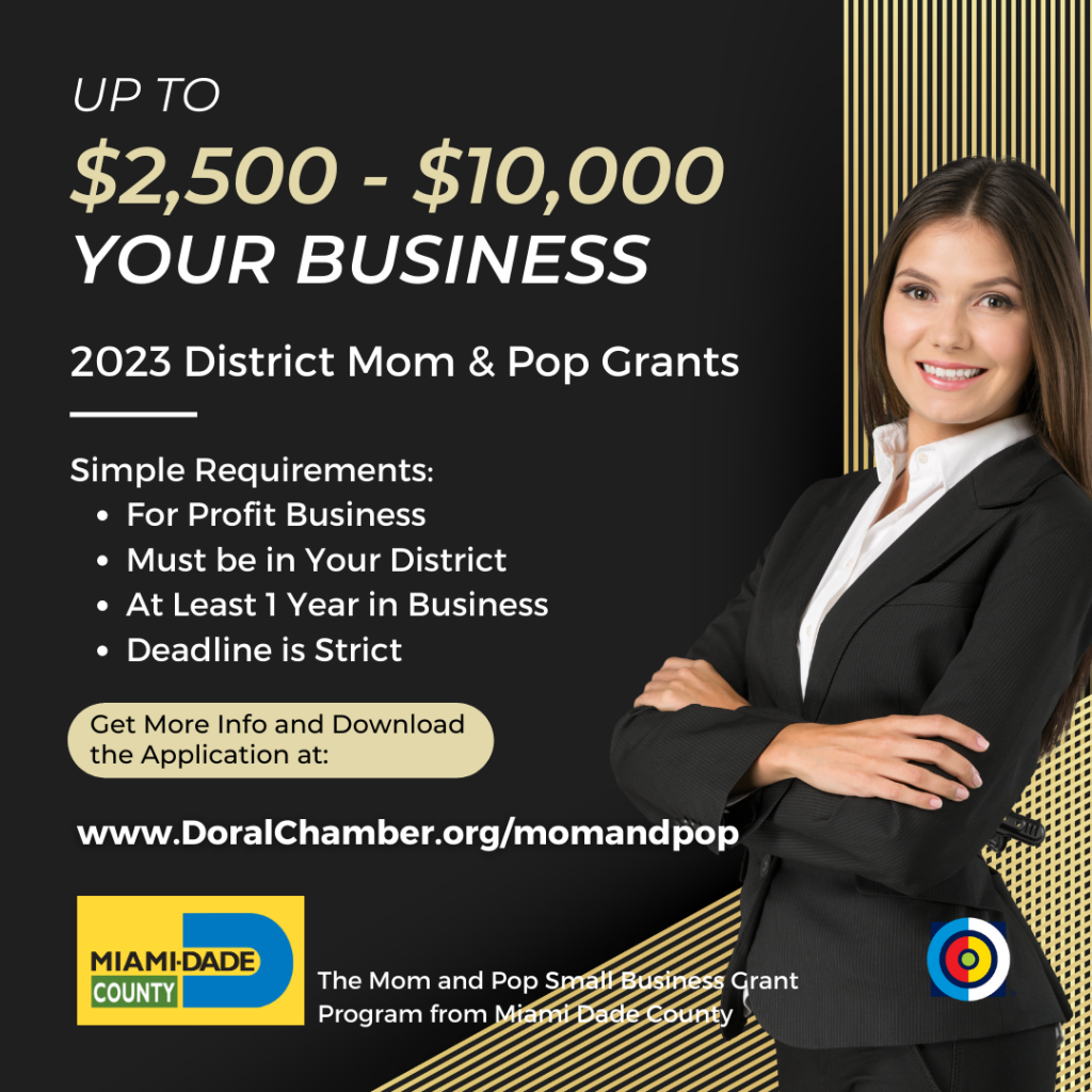 Miami-Dade County Districts Mom and Pop Small Business Grant. Doral Chamber of Commerce.