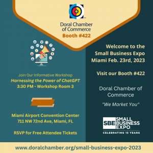 Join Our Informative Workshop Harnessing the Power of ChatGPT 3:30 PM - Workshop Room 3 Miami Airport Convention Center 711 NW 72nd Ave, Miami, FL RSVP for Free Attendee Tickets