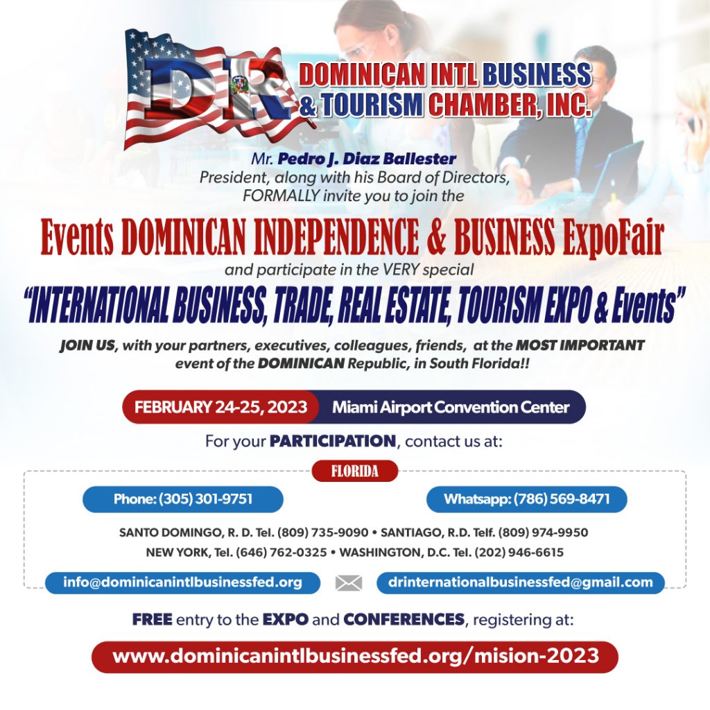 Dominican Intl. Business Tourism Chamber participate in the VERY special “INTERNATIONAL BUSINESS, TRADE, REAL ESTATE, TOURISM EXPO & Events