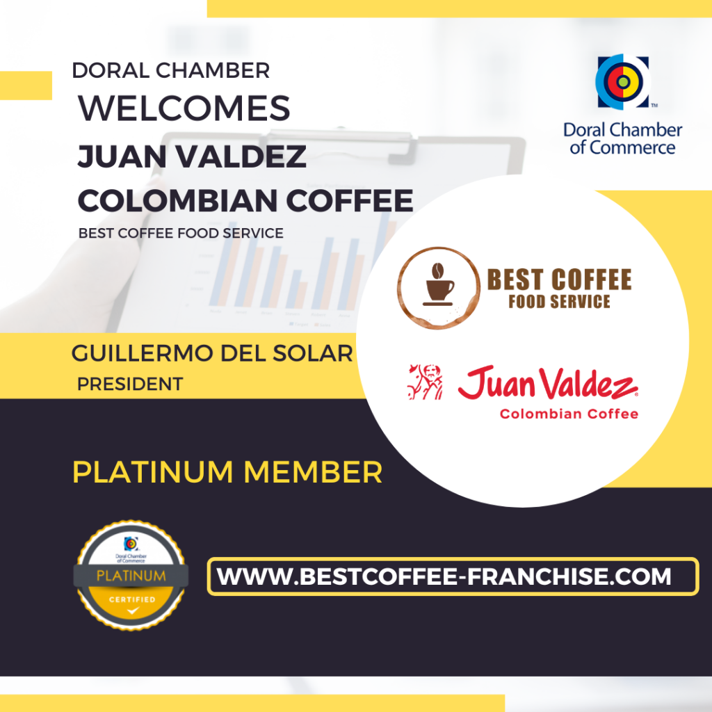 The Doral Chamber of Commerce Proudly Welcomes Juan Valdez as Platinum Members