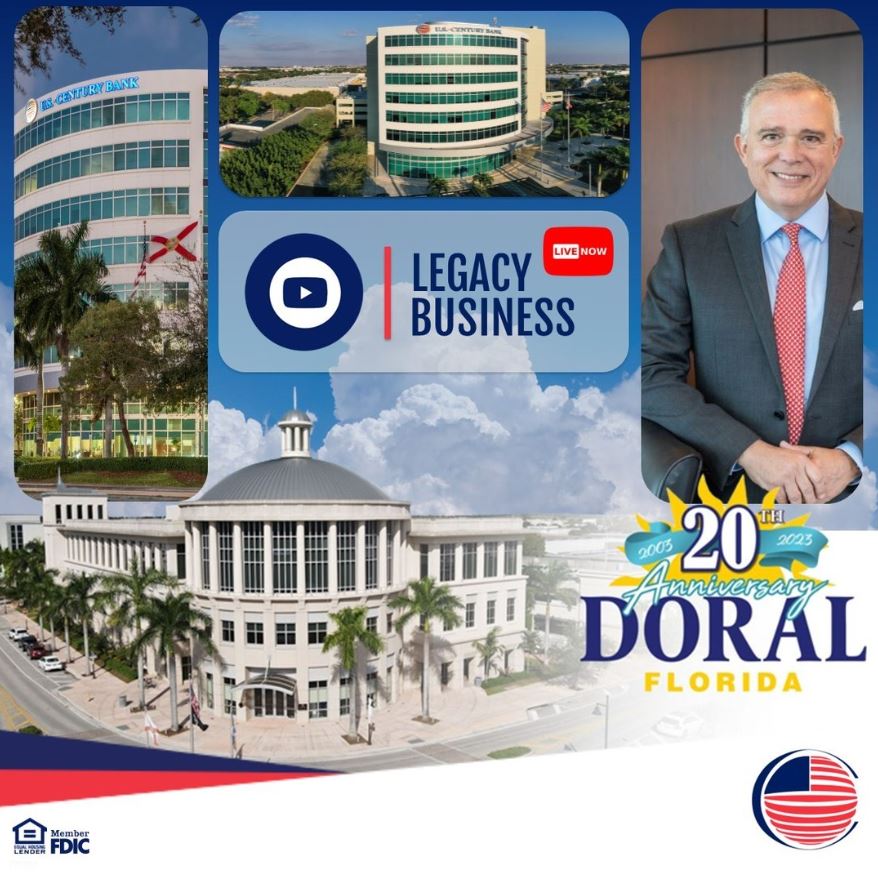 Doral 20-year Legacy Business - US Century Bank.