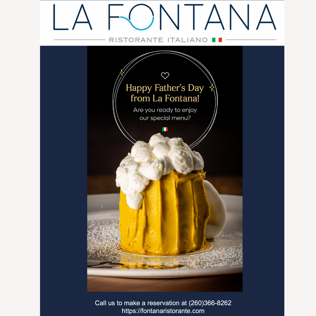 La Fontana Ristorante invites you to celebrate the Fathers Day Happy Father's Day to all the amazing dads out there