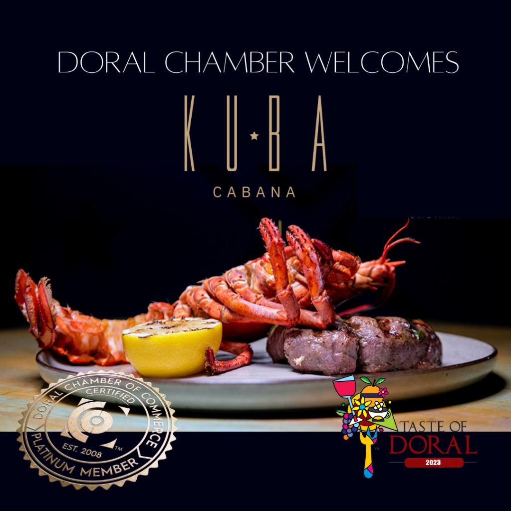 The Doral Chamber of Commerce Proudly Welcomes Kuba Cabana as a Platinum Member
