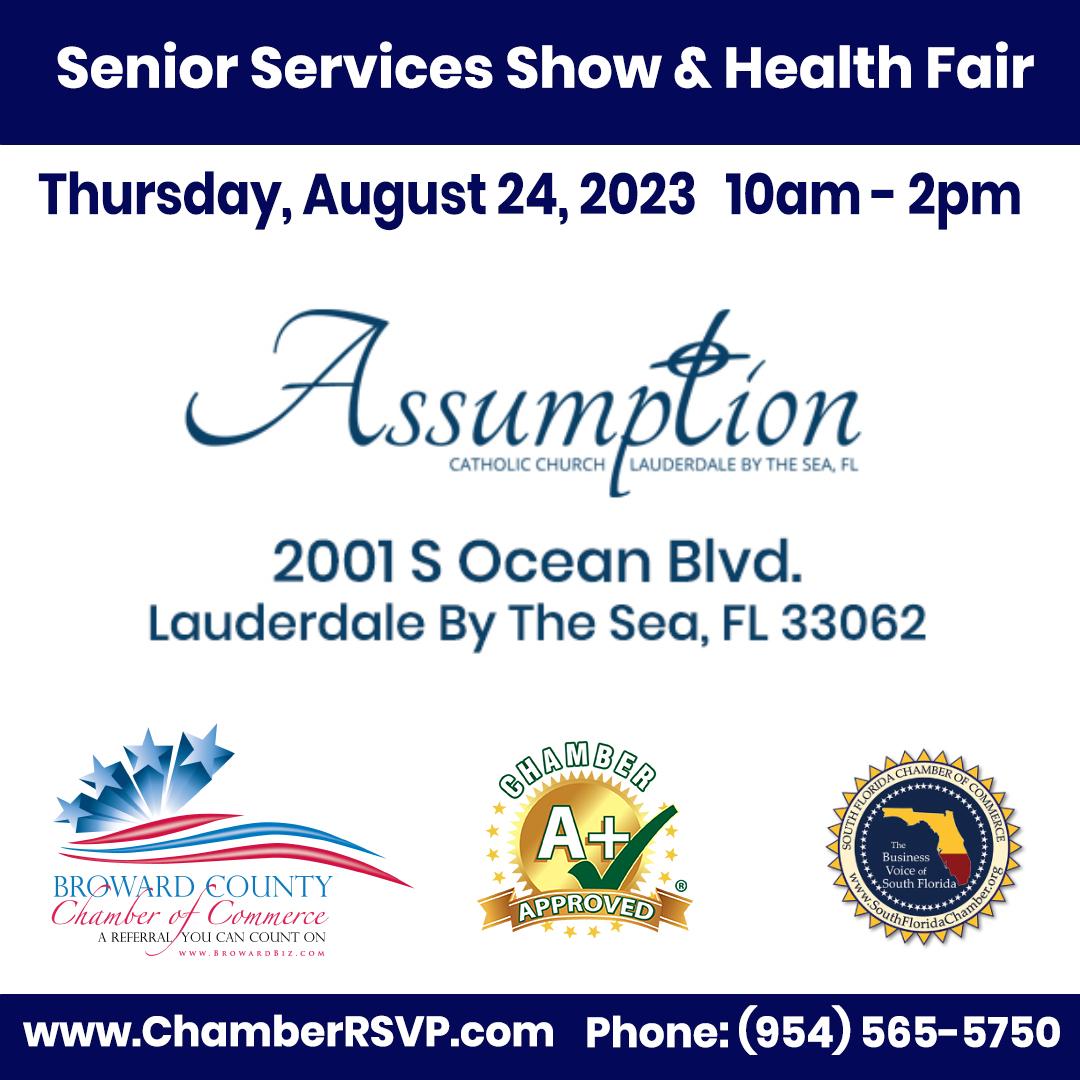 Broward County Chamber of Commerce South Florida Seniors & Boomers Show, ﻿Medical Services Expo & Health Fair is Aug 24th Build Your Business in South Florida at The BOOMERS & SENIORS EXPO.