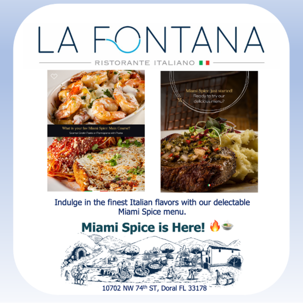 La Fontana Ristorante Miami Spice is here, and La Fontana Ristorante is thrilled to offer you a delectable selection of our finest Italian dishes at unbeatable prices. From rich pasta creations to succulent seafood delights, our Miami Spice menu will transport your taste buds straight to Italy.
