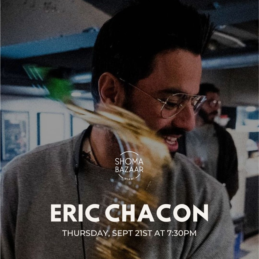 Shoma Bazaar Experience the captivating live saxophone performance by Eric Chacon this Thursday at 7:30 pm.