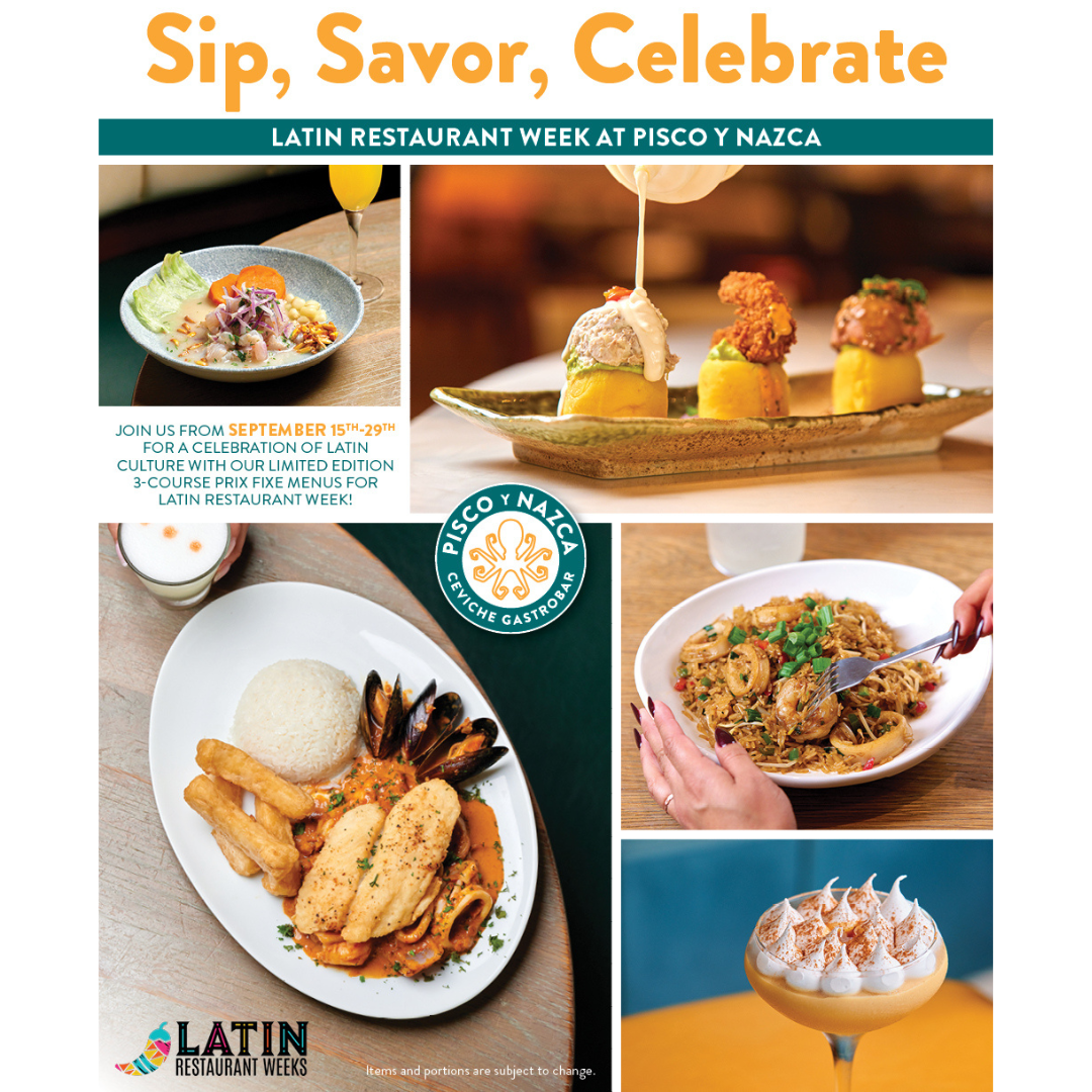 Pisco Y Nazca Ceviche Gastrobar Sip, Savor, and celebrate Latin Restaurant Week