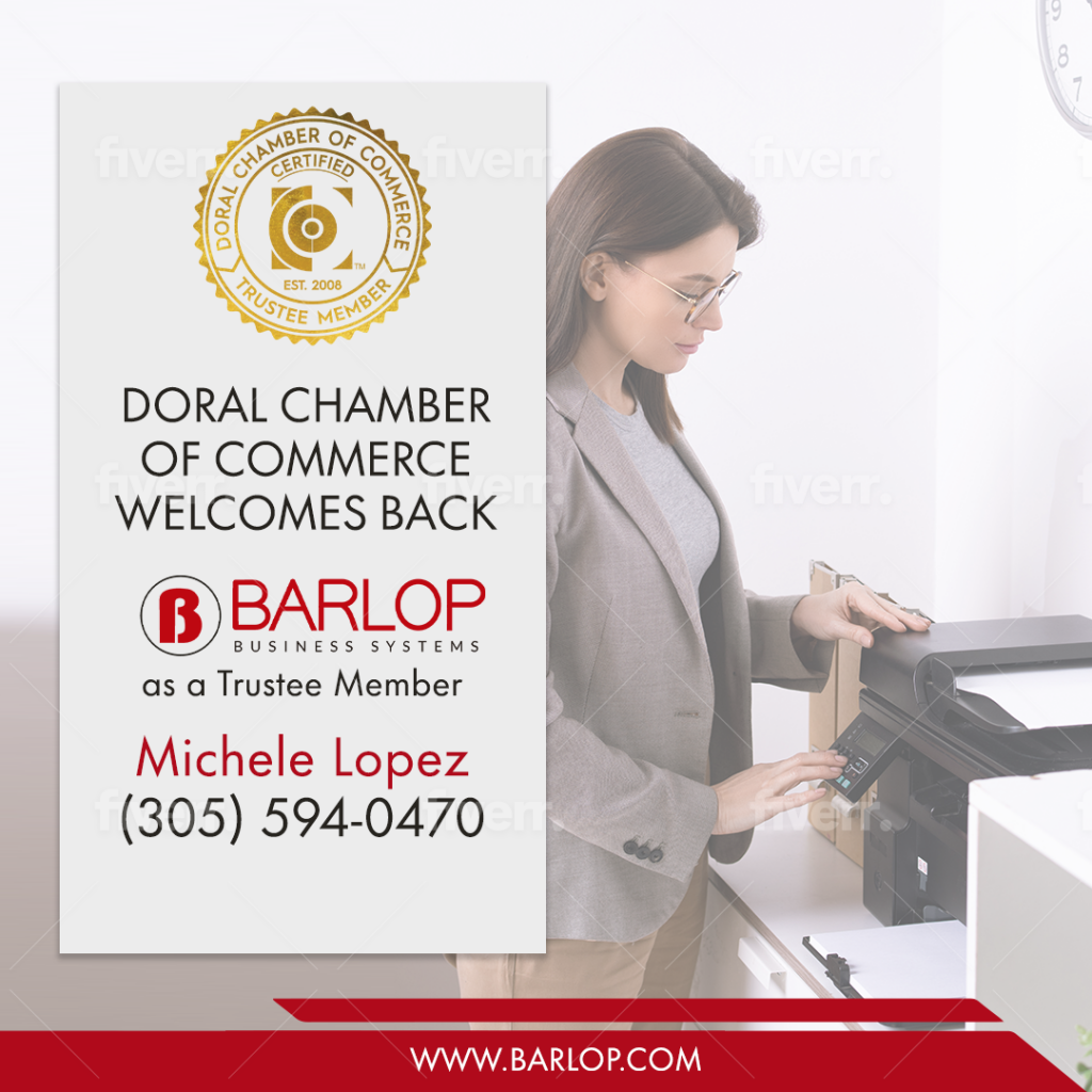 Doral Chamber of Commerce Proudly Welcomes Back Barlop Business Systems as a Trustee Member