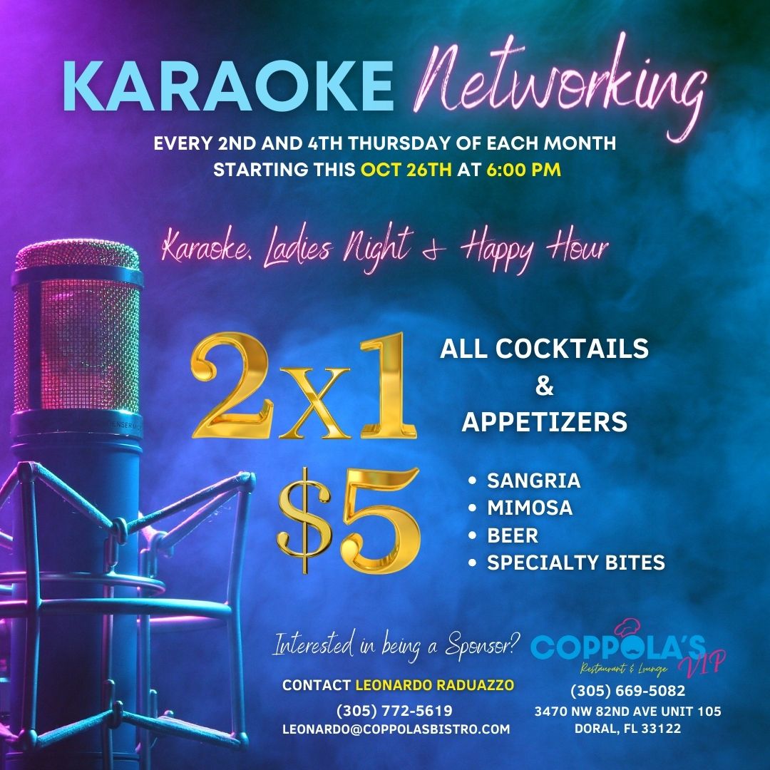 Coppolas VIP Come join our karaoke networking event every 2nd and 4th Thursday of every month, starting this October 26 at 6:00 PM.