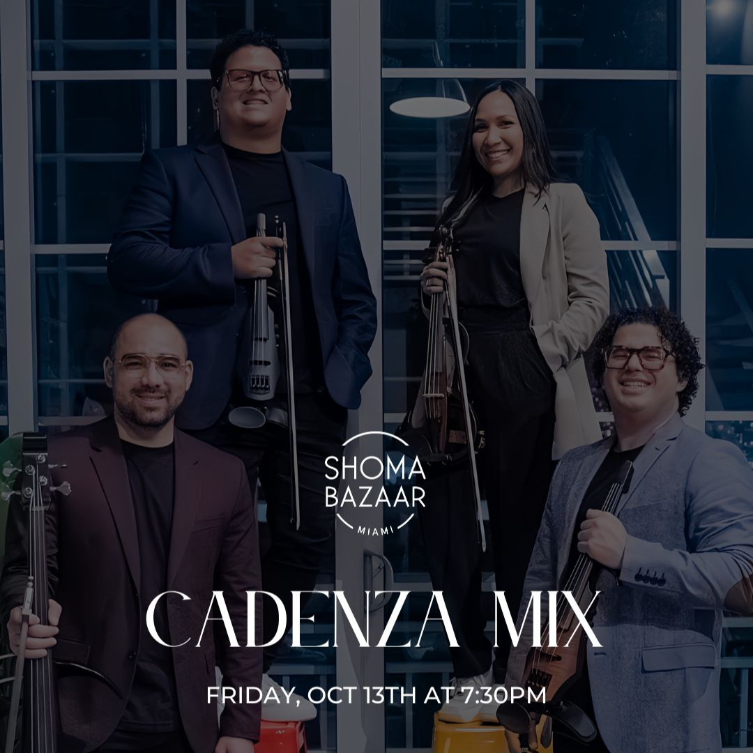 Shoma Bazaar join us for an unforgettable evening of live music with Cadenza Mix on October 13th.