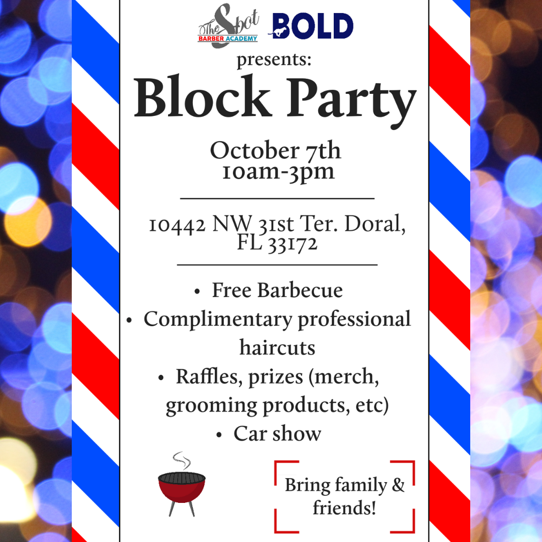 The Spot Barber Academy Join us for a block party! Experience complimentary haircuts, food, games, and amazing prizes!