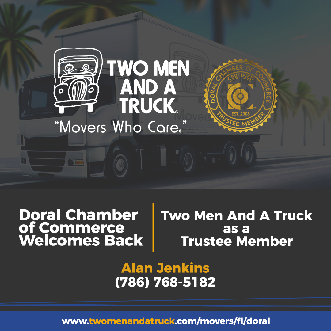 Doral Chamber of Commerce Proudly Welcomes Back Two Men and A Truck as a Trustee Member