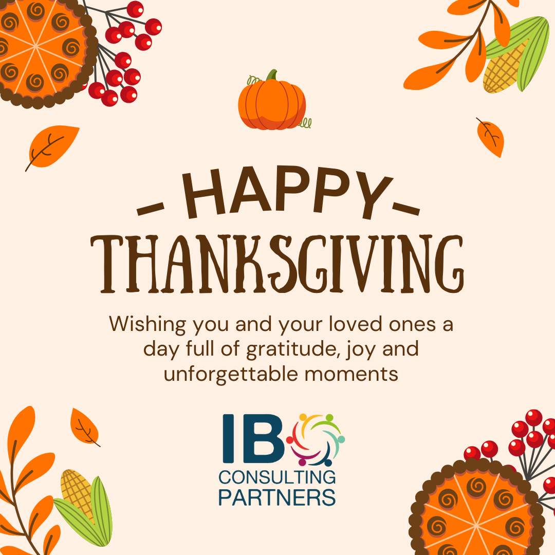 IB Consulting Partners We Celebrate with You This Day of Gratitude Happy Thanksgiving