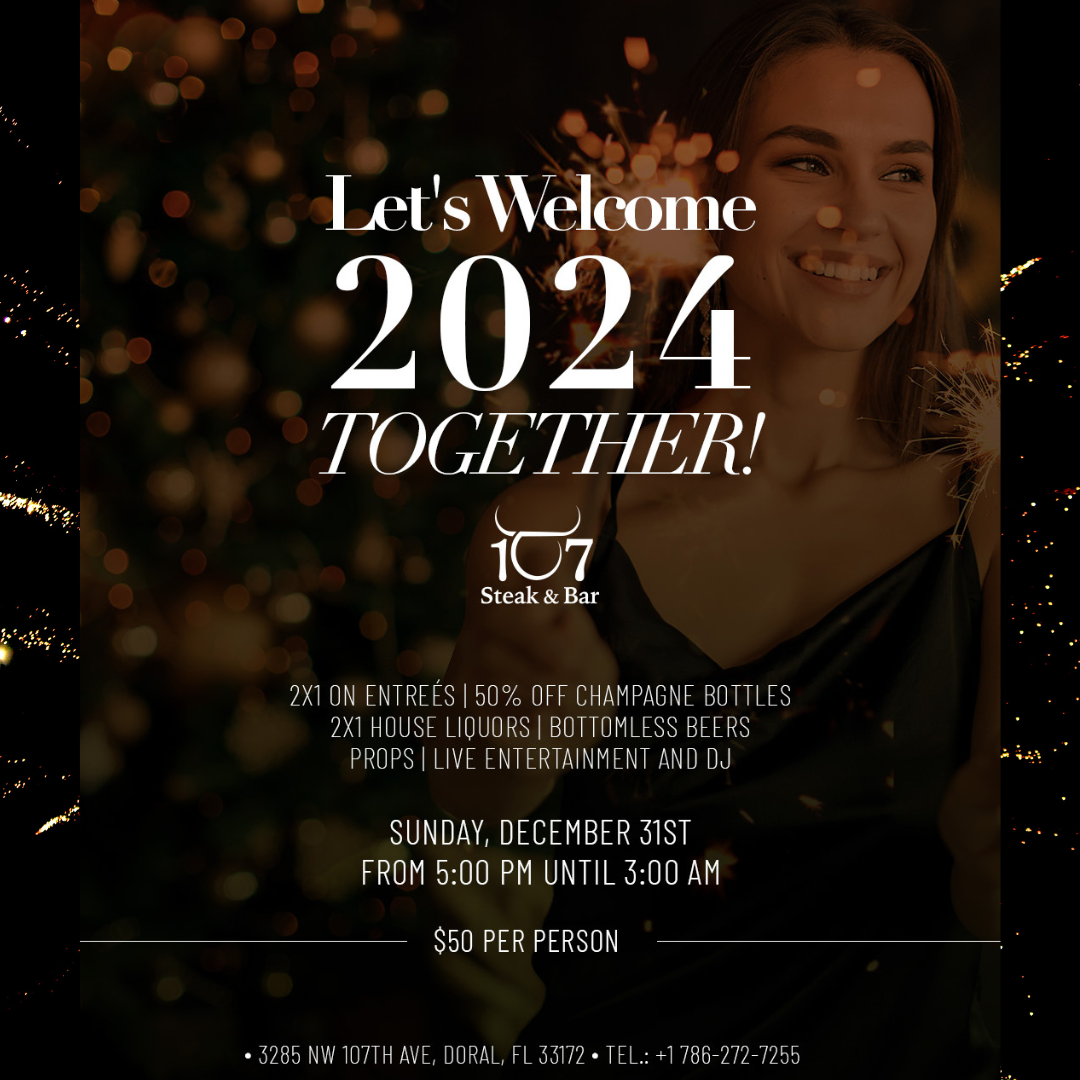 107 Steak & Bar Join us for an unforgettable New Year's Eve celebration