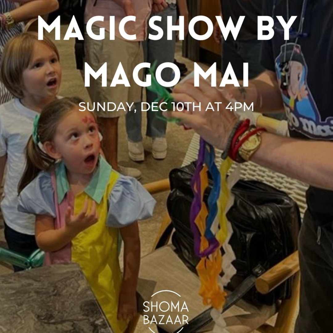 Shoma Bazaar Join us this Sunday afternoon with Mago Mai!