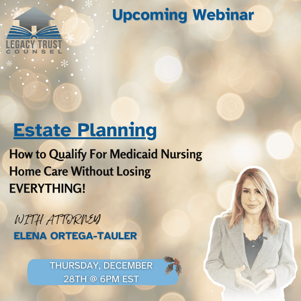 Legacy Trust Counsel Estate Planning: How To Qualify For Medicaid Nursing ﻿Home Care Without Losing EVERYTHING!