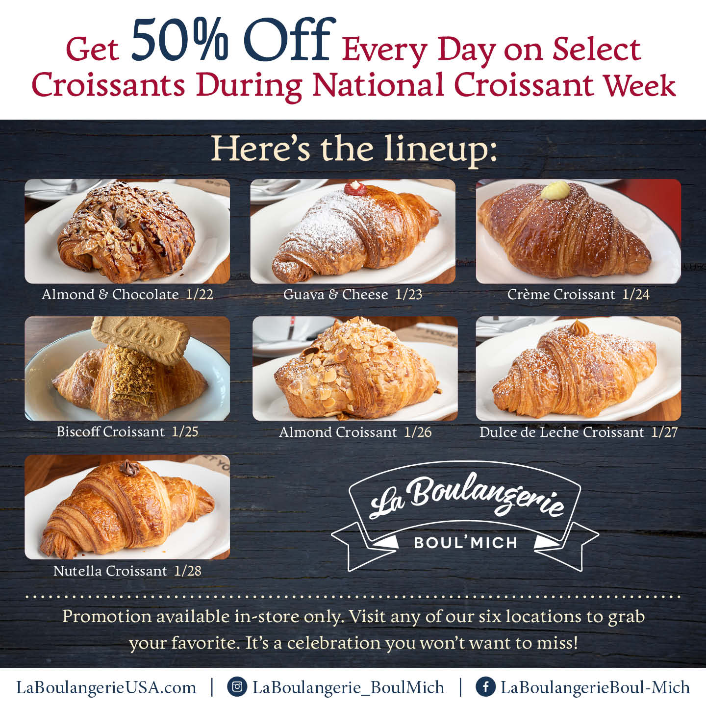 La Boulangerie Boul’Mich National Croissant Week is BACK and we're celebrating our flaky, buttery, fresh-baked croissants.