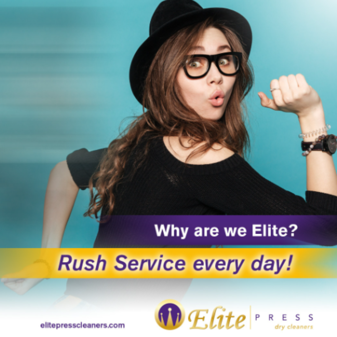 Elite Press Dry Cleaners, we are here from Monday to Saturday, to give you peace of mind and make you look great at any event. You will get your clothes in hours.