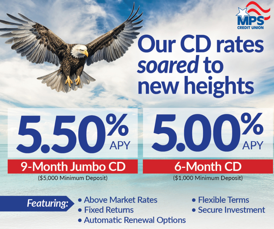 MPS Credit Union take advantage of our CD rates