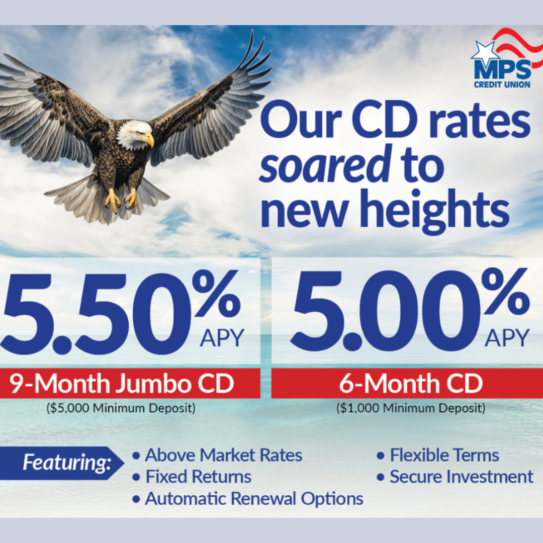 MPS Credit Union take advantage of our CD rates